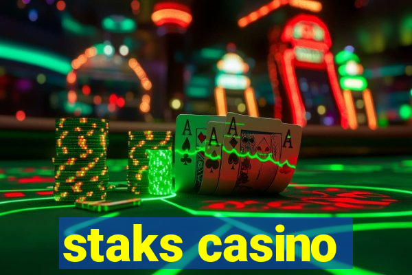 staks casino